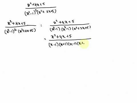 q3-if-we-want-to-decompose-x2-4x-5-x2_-12x22x5-into-partial-fractions-we-should-look-for-an-expression-in-the-form-ax-b-x2-_-1-cx-d-exf-x2-_12-x22x5-b-a-b-c-d-exf-3-x-1-x-12-x1-x12-x22x-5-a-35137