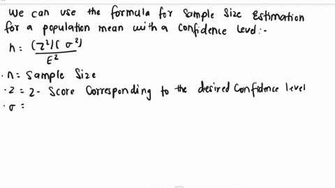 suppose-you-wish-to-estimate-a-population-mean-with-se-of-025-with-confidence-level-of-090-you-do-not-know-the-value-for-the-standard-deviation-but-you-know-that-the-observations-will-range-42603