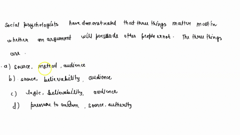 social-psychologists-have-demonstrated-that-three-things-matter-most-in-whether-an-argument-will-per-70231