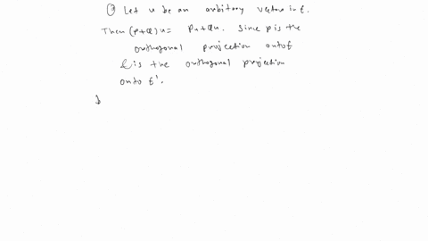 question-6-suppose-p-is-the-orthogonal-projection-onto-subspace-eand-q-is-the-orthogonal-projection-onto-the-orthogonal-complement-e-what-are-p-2-and-pq-show-that-p-q-is-its-own-inverse-68724