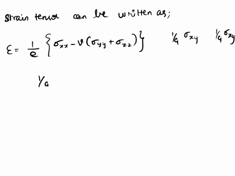 question-3-the-3-dimensional-state-of-strain-at-a-material-point-in-x-y-z-coordinates-is-given-by-ex-ex-e_5-e-ex-6-0-e31-85-ey-100-120-10-6-250-2120-calculate-the-volumetric-strain-and-the-d-97974