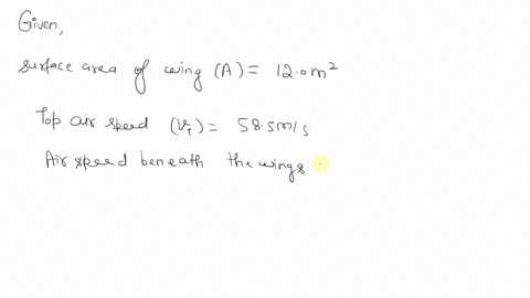 1-an-air-plane-has-an-effective-wing-surface-area-of-120-m2-that-is-generating-the-lift-force-in-level-flight-the-air-speed-over-the-top-of-the-wings-is-585-ms-while-the-air-speed-beneath-th-75932