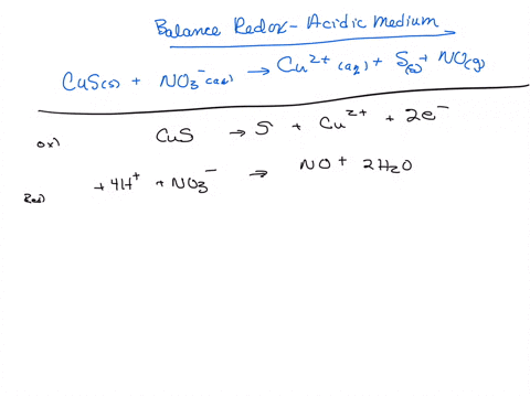 balance-the-following-redox-reaction-in-acidic-solution-using-the-half-reactions-method-cus-s-no-aq-cu-aq-st-s-no-g-3-cu2aq-nog-2-h2o-3-cuaq-n03-aq-4-haq-your-answer-3-cug-aq-no-2h201-57-3-c-55323