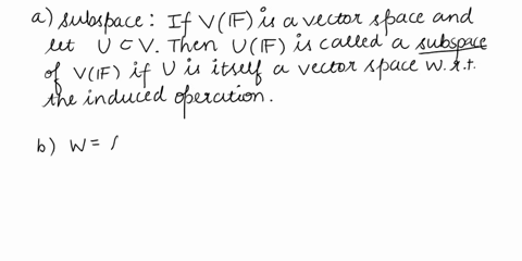 a-what-is-a-subspace-of-a-vector-space-v-b-is-w-fx-f-is-polynomial-with-degree-3f-0-0-subspace-of-p-all-polynomials-with-degree-3-explain-your-answer-c-is-w-xyy2x-subspace-of-r-explain-your-13167