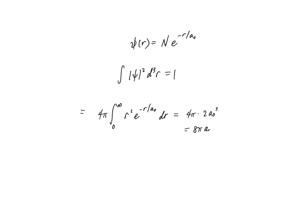 SOLVED: The Wave Function For An Electron In A Hydrogen Atom Is Î¨ = Ne ...