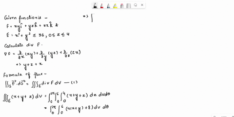 verify-that-the-divergence-theorem-is-true-for-the-vector-field-f-on-the-region-e-give-the-flux-fx-y-z-xyi-yzj-zxk-e-is-the-solid-cylinder-x2-y2-36-0-z-4-46671
