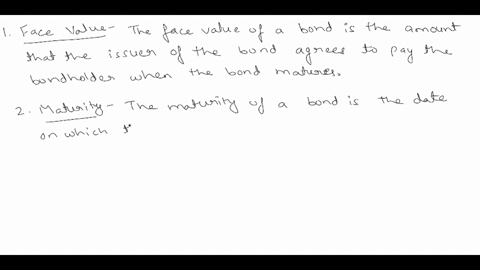 question-1-lets-discuss-the-following-variables-for-bond-valuation-1-face-value-2-maturity-3-coupon-rate-4-yield-to-maturity-ytm-what-is-the-difference-between-coupon-rate-ytm-74846