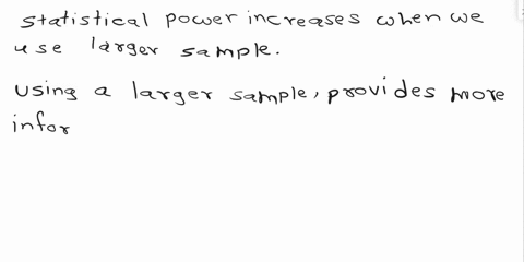 in-general-statistical-power-for-a-given-test-will-increase-when-more-than-1-answer-is-correct-select-one-or-more-a-variance-increases-b-sample-size-increases-c-type-error-decreases-d-type-i-72556
