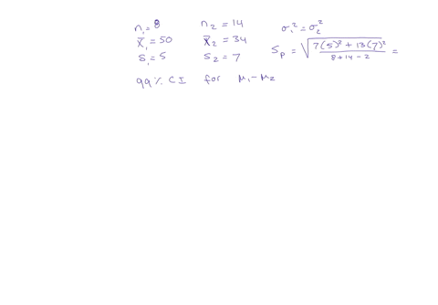 assume-that-you-have-a-sample-of-n-8-with-the-sample-mean-x-50-and-a-sample-standard-deviation-of-s-5-and-you-have-an-independent-sample-of-n-14-from-another-population-with-a-sample-mean-of-77328
