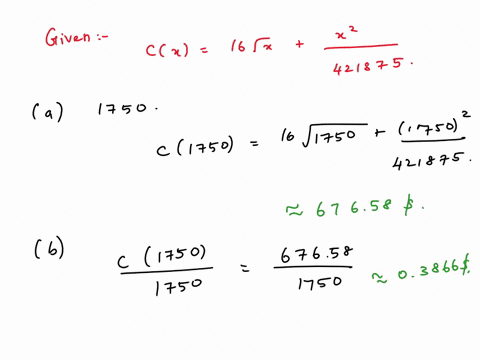for-the-given-cost-function-cx16xx2421875-find-a-the-cost-at-the-production-level-1750-b-the-average-cost-at-the-production-level-1750-c-the-marginal-cost-at-the-production-level-1750-d-the-98859
