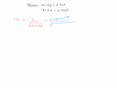 what-are-the-de-broglie-wavelengths-of-electrons-with-the-following-values-of-kinetic-energy-a-10-3-26937