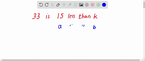 write-an-equation-to-represent-the-following-statement-33-is-15-less-than-k-solve-for-k-57767