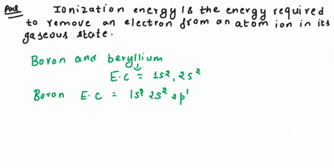 why-is-the-ionization-energy-of-boron-less-than-beryllium-and-the-ionization-energy-of-oxygen-less-than-nitrogen-40868