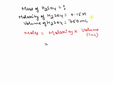 what-mass-of-h2so4-would-be-required-to-prepare-750-ml-of-a-015m-h2so4-solution-show-all-of-your-work-32472
