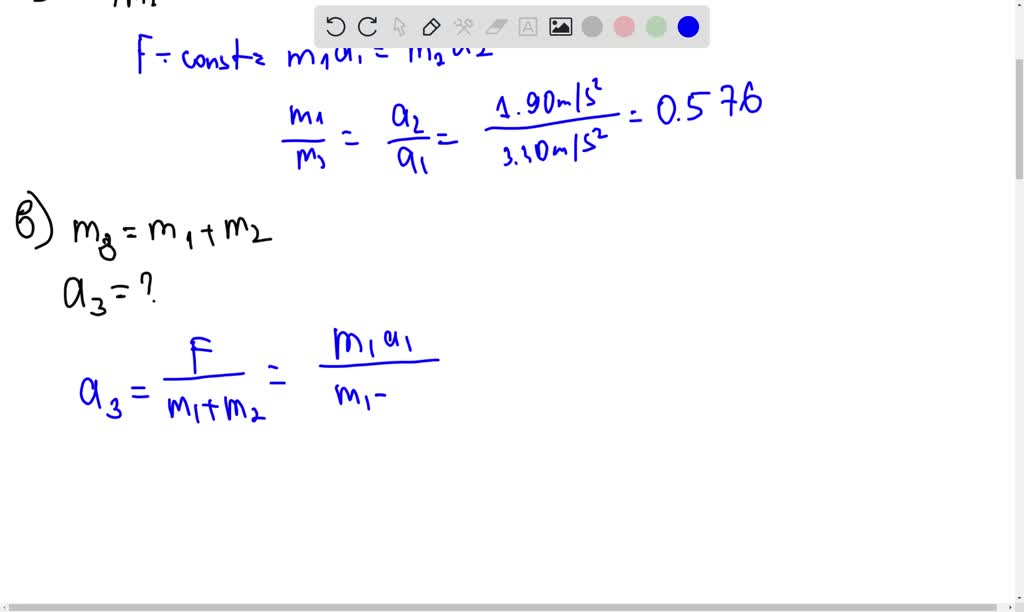 SOLVED: A force applied to an object of mass m1 produces an ...