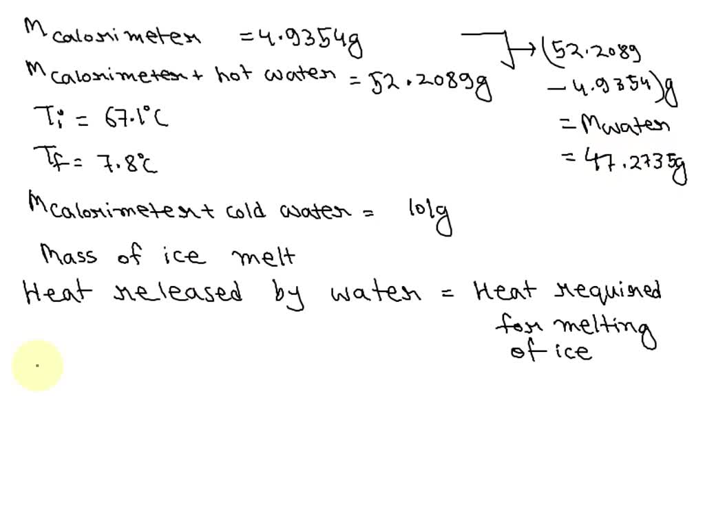 SOLVED: A student performs the Determining the Heat of Fusion of Water ...