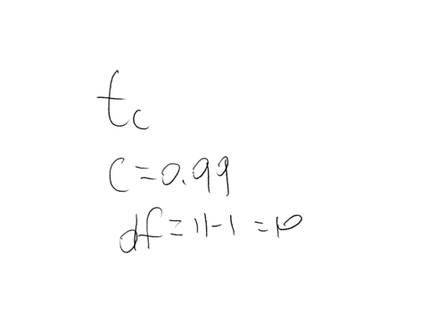 find-the-critical-value-t-subscript-c-for-the-confidence-level-c099-and-sample-size-n11