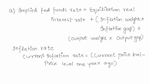 1-please-answer-the-following-questions-regarding-the-taylor-rule-a-assume-the-taylor-rule-is-as-specified-in-class-with-a-50-50-weight-on-the-inflation-and-output-gaps-suppose-that-the-curr-25503