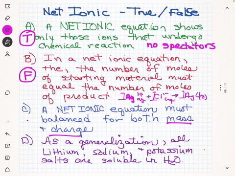 answer-true-or-false-a-a-net-ionic-equation-shows-only-those-ions-that-undergo-chemical-reaction-b-2-22241
