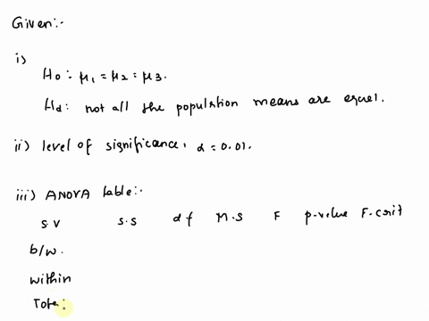 comparing-three-or-more-means-by-using-anova-1-identify-the-null-hypothesis-alternative-hypothesis-2-identify-significance-level-calculate-test-statistic-sketch-correct-graph-shape-and-label-34429