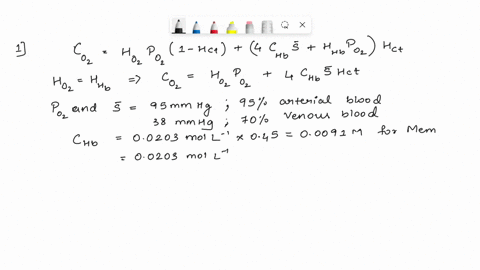 problem-1-the-solubility-of-oxygen-in-plasma-37-c-is-133-10-6-mol-l-1-mmhg-the-heme-concentration-in-red-blood-cells-is-00203-moll-4chl-the-blood-volume-fraction-hematocrit-is-typically-045-47807