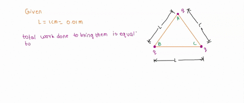 how-much-work-is-required-to-bring-together-the-three-given-charges-from-infinity-to-the-corners-of-an-equilateral-triangle-of-side-length-1cm-04333
