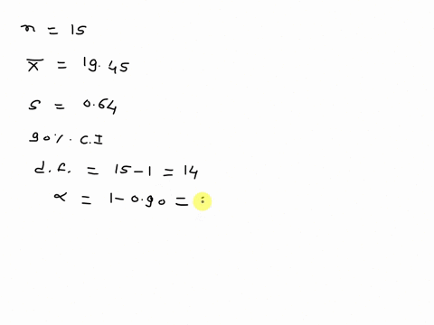 question-16-3-pts-small-sample-mcan-problem-the-maker-of-potato-chips-uses-an-automated-packaging-machine-t0-pack-its-20-ounce-bag-of-chips-at-the-end-of-shift-15-bags-selected-at-random-and-06023