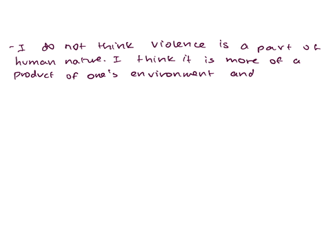 thinking-critically-q-do-you-believe-that-violence-is-a-part-of-human-nature-is-violent-behavior-something-that-can-someday-be-removed-from-human-behavior-or-at-the-very-least-be-controlled-91696
