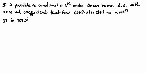 select-all-true-statements-t-cost-et-is-a-solution-of-a-linear-homogeneous-differential-equation-with-constant-coefficients-then-so-is-et-2-t-sint-there-exists-a-fourth-order-linear-homogene-36248
