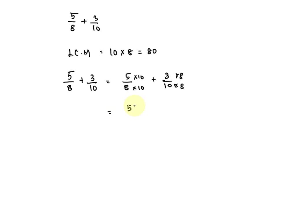 solved-what-is-5-8-plus-3-10-in-simplest-form