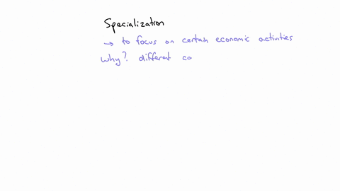 which-of-the-following-refers-to-the-concept-of-specializationselect-onea-different-individuals-value-goods-differentlyb-some-individuals-are-richer-than-othersc-different-nations-have-different-oppor