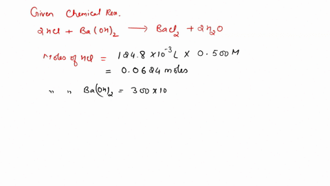 2-hciaq-baoh2aq-bacl2aq-2h2ou-ah-118-kj-calculate-the-heat-when-1248ml-of-05o0m-hcl-is-mixed-with-3000-ml-of-0540m-baohj2-assuming-that-the-temperature-of-both-solutions-was-initially-250c-a-05453