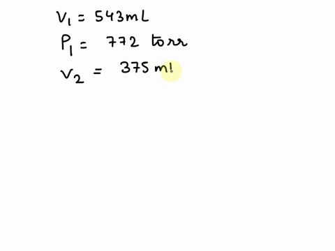 a-sample-of-nitrogen-occupies-a-volume-of-543-ml-at-30c-and-772-torr-if-the-temperature-is-constant-what-will-be-the-pressure-if-the-volume-changes-to-375-ml