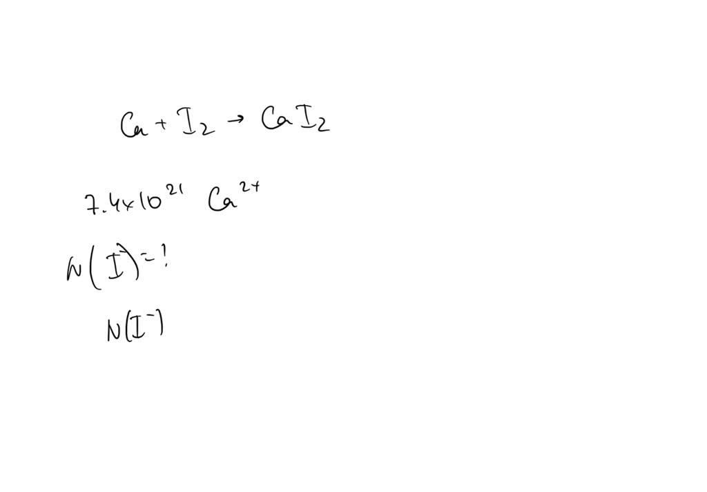 solved-an-ionic-compound-forms-when-calcium-reacts-with-iodine-if-a