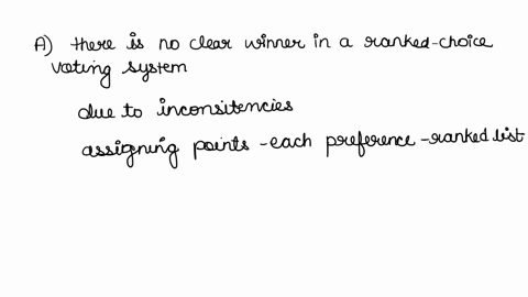 question-4-a-explain-the-majority-voting-paradox-and-describe-how-the-borda-count-aims-to-circumvent-this-paradox-b-the-majority-preference-method-the-borda-rule-and-the-plurality-method-all-94144