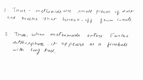 1-meteoroids-are-the-pieces-of-dust-and-rocks-that-break-from-a-comets-nucleus2-it-appears-generally-as-a-bright-head-with-a-long-tail3-it-is-a-large-water-planet-with-a-blue-hydrogen-methan-62943
