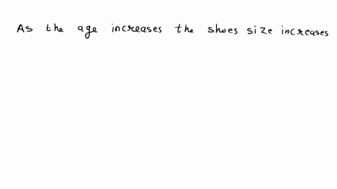 a-study-of-elementary-school-children-ages-6-to-11-finds-a-high-positive-correlation-between-shoe-size-x-and-score-y-on-a-test-of-reading-comprehension-the-observed-correlation-is-most-likel-03412