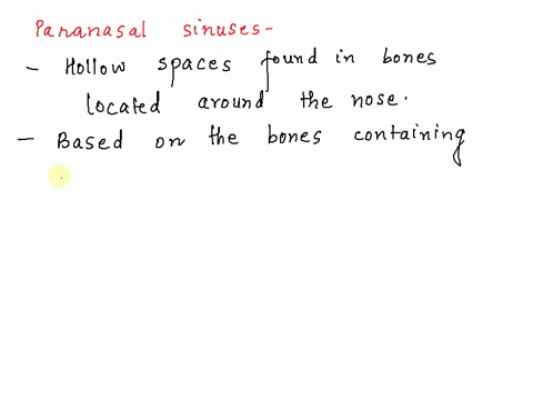 the-paranasal-sinuses-are-________-a-air-filled-spaces-found-within-the-frontal-maxilla-sphenoid-and-70746
