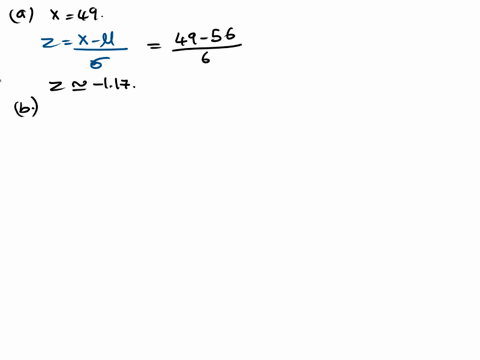 suppose-x-is-a-normal-random-variable-with-mean-56-and-standard-deviation-g6-acompute-the-z-value-corresponding-to-x49-b-suppose-the-area-under-the-standard-normal-curve-to-the-left-of-the-z-28165