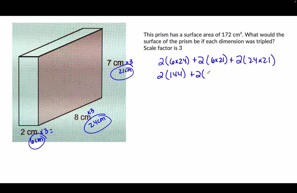 SOLVED: This prism has a surface area of 172 cmÂ². What would the ...