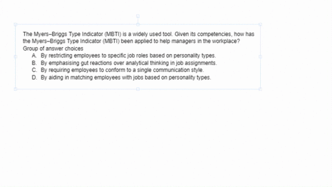 the-myersbriggs-type-indicator-mbti-is-a-widely-used-tool-given-its-competencies-how-has-the-myersbriggs-type-indicator-mbti-been-applied-to-help-managers-in-the-workplace-group-of-answer-choices-by-r
