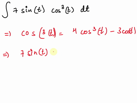 evaluate-the-integral-use-c-for-the-constant-of-integration-7-sint-cos3t-dt-73937