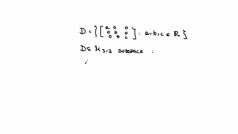 3-determine-whether-the-set-of-all-3-x-3-diagonal-matrices-all-entries-that-are-not-on-the-main-diagonal-are-zero-is-a-subspace-of-mnn-with-the-standard-operations-justify-your-answer-46358