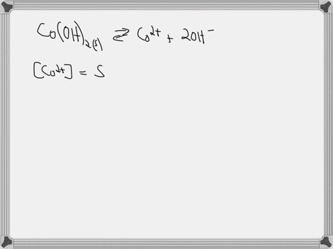 the-solubility-in-m-of-cobaltii-hydroxide-cooh2s-in-h2o-ksp-17010-16-at-a-specific-temperature349x10-6-what-is-the-ph-of-this-solution-of-cobaltii-hydroxide-81363