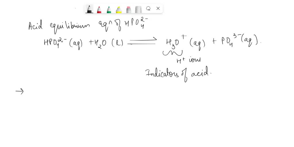 SOLVED: Write the acidic equilibrium equation for HPOâ‚„Â²â