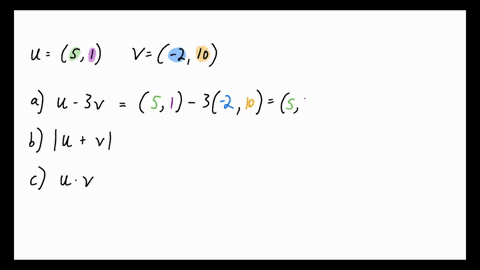 let-u-5-1-v-and-2-10-a-find-u-3v-b-find-u-v-c-find-u-v-83065