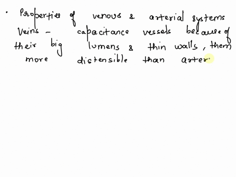check-all-of-the-statements-that-are-correct-comparing-the-properties-of-venous-and-arterial-systems-check-all-that-apply-4237-velns-have-a-greater-abllity-to-distend-than-arteries-arterles-29564