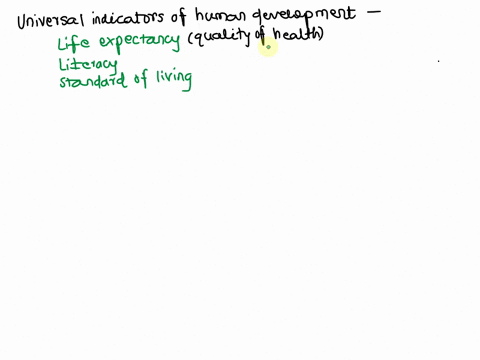 the-most-basic-universal-indicators-of-human-development-are-______________-select-all-that-apply-56865