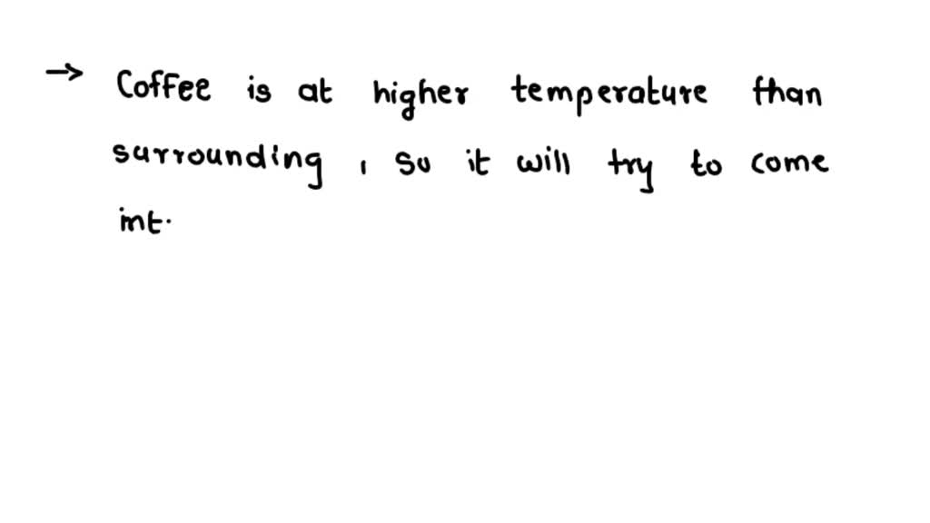 SOLVED QUESTION 7 The answer to the previous coffee cup question is an