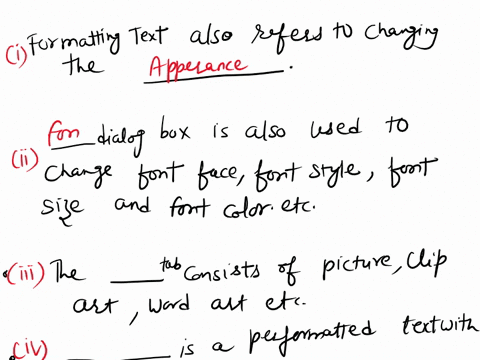 fill-in-the-blanks-formatting-text-also-refers-to-changing-the-appearance-dialog-box-is-also-used-to-change-font-face-font-style-font-size-and-font-color-etc-tab-consists-of-picture-clip-art-75834